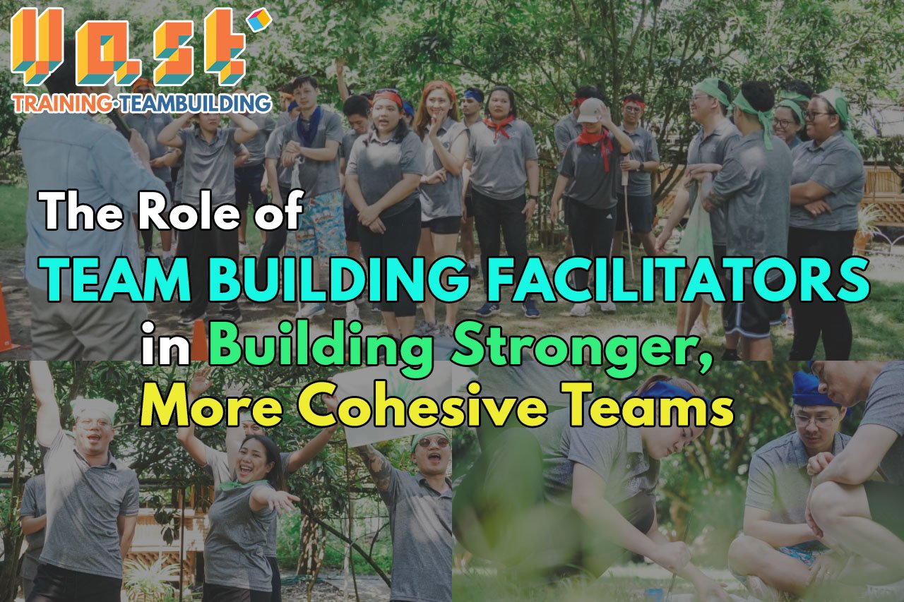 The Role of Team Building Facilitators in Building Stronger, More Cohesive Teams