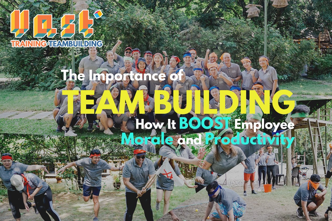 The Importance of Team Building: How It Boosts Employee Morale and Productivity